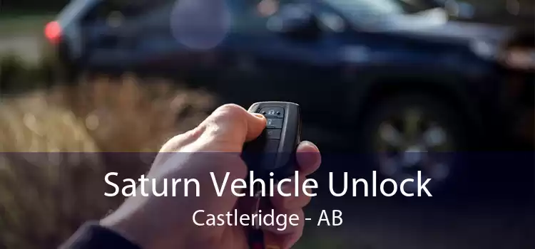 Saturn Vehicle Unlock Castleridge - AB