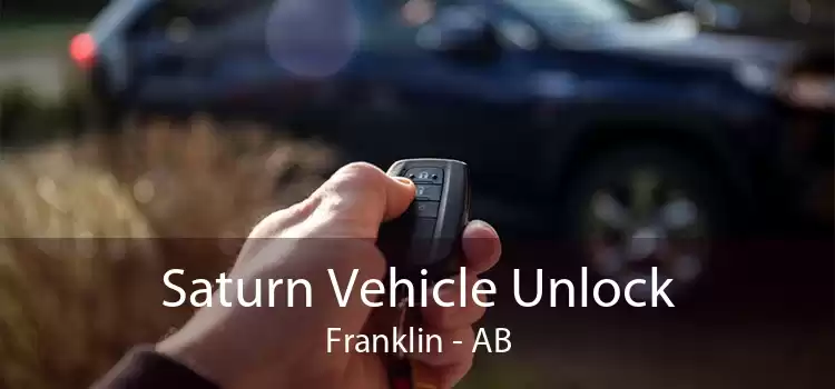 Saturn Vehicle Unlock Franklin - AB