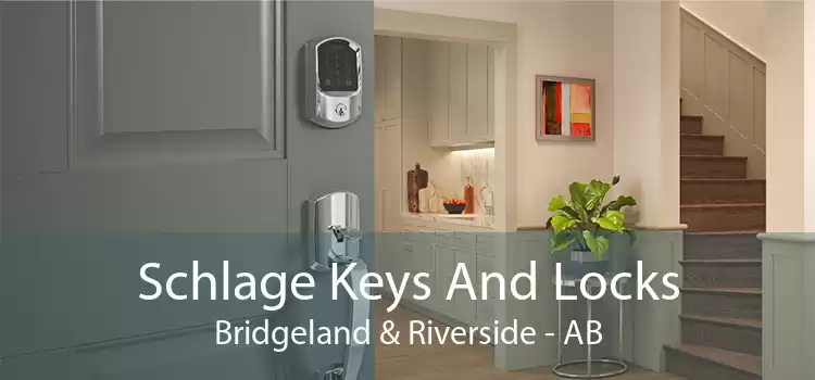 Schlage Keys And Locks Bridgeland & Riverside - AB
