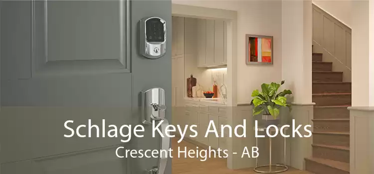Schlage Keys And Locks Crescent Heights - AB