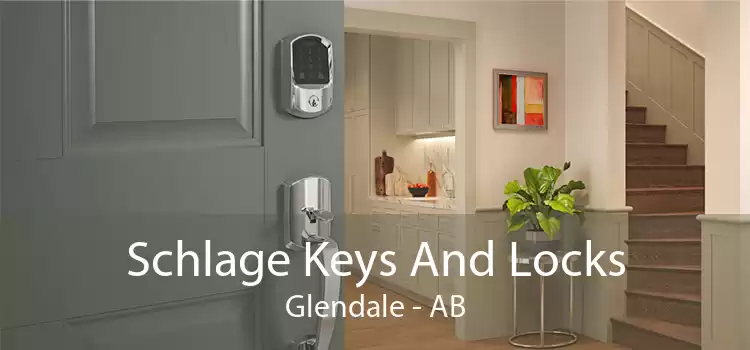 Schlage Keys And Locks Glendale - AB