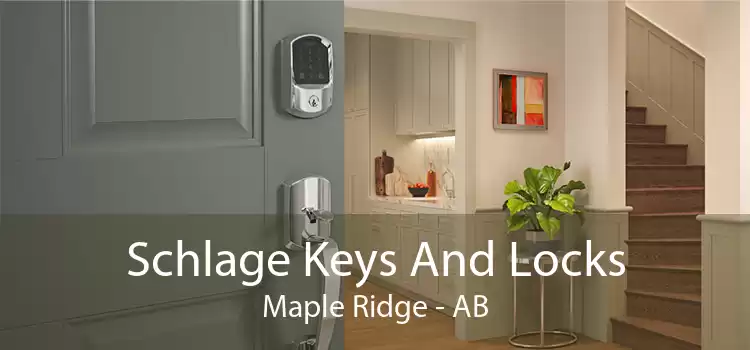 Schlage Keys And Locks Maple Ridge - AB