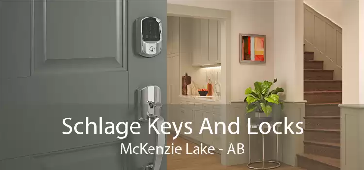 Schlage Keys And Locks McKenzie Lake - AB