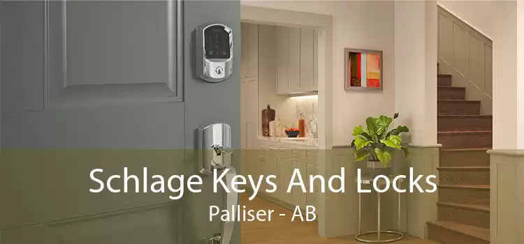 Schlage Keys And Locks Palliser - AB