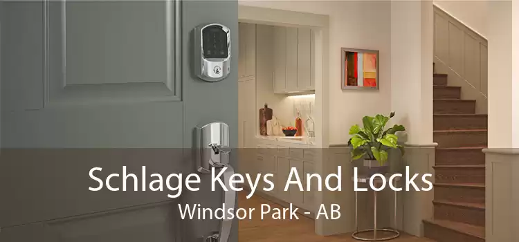 Schlage Keys And Locks Windsor Park - AB