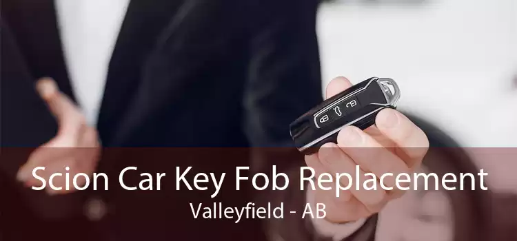 Scion Car Key Fob Replacement Valleyfield - AB