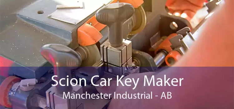 Scion Car Key Maker Manchester Industrial - AB