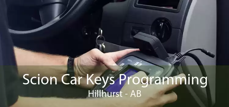 Scion Car Keys Programming Hillhurst - AB