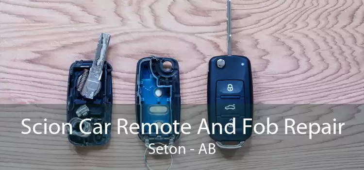 Scion Car Remote And Fob Repair Seton - AB