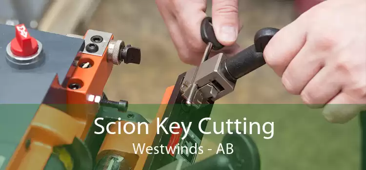 Scion Key Cutting Westwinds - AB