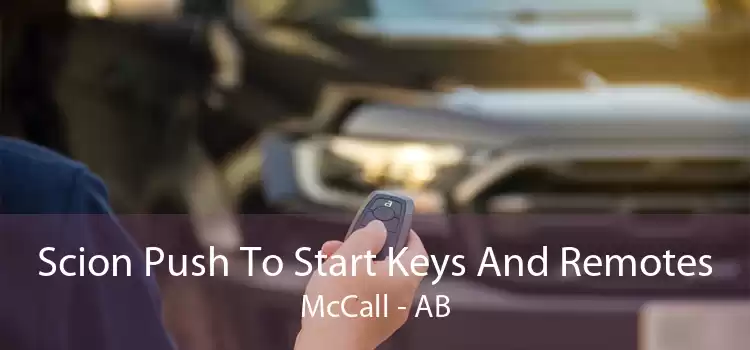 Scion Push To Start Keys And Remotes McCall - AB