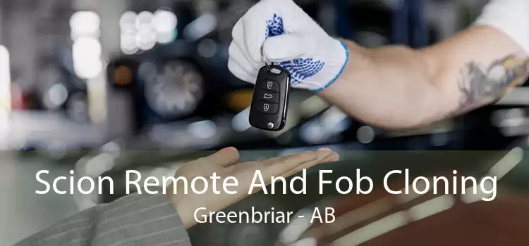Scion Remote And Fob Cloning Greenbriar - AB