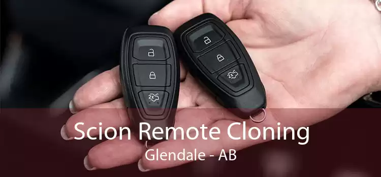 Scion Remote Cloning Glendale - AB