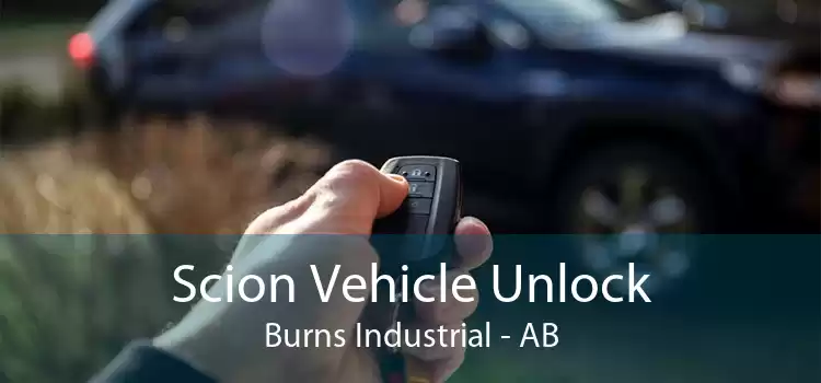 Scion Vehicle Unlock Burns Industrial - AB
