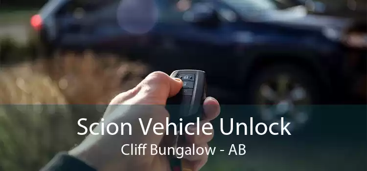 Scion Vehicle Unlock Cliff Bungalow - AB