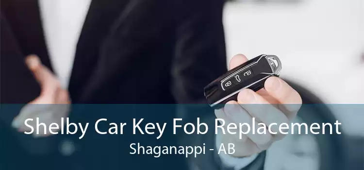 Shelby Car Key Fob Replacement Shaganappi - AB