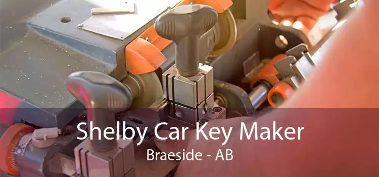 Shelby Car Key Maker Braeside - AB