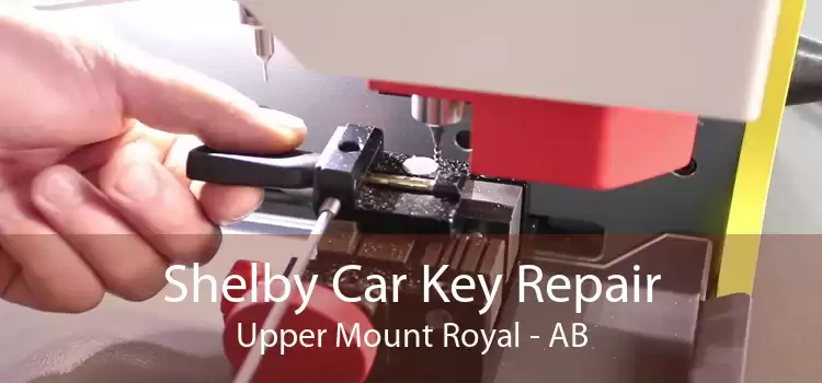 Shelby Car Key Repair Upper Mount Royal - AB