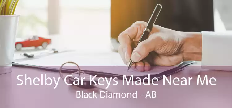Shelby Car Keys Made Near Me Black Diamond - AB