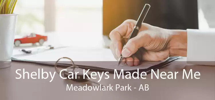 Shelby Car Keys Made Near Me Meadowlark Park - AB