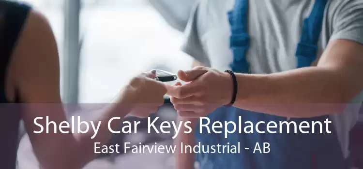 Shelby Car Keys Replacement East Fairview Industrial - AB