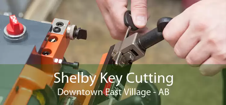 Shelby Key Cutting Downtown East Village - AB