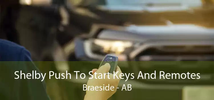 Shelby Push To Start Keys And Remotes Braeside - AB