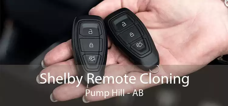 Shelby Remote Cloning Pump Hill - AB