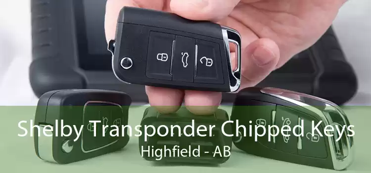 Shelby Transponder Chipped Keys Highfield - AB