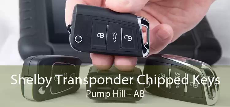 Shelby Transponder Chipped Keys Pump Hill - AB