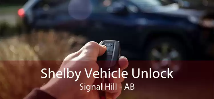 Shelby Vehicle Unlock Signal Hill - AB