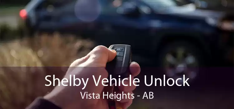 Shelby Vehicle Unlock Vista Heights - AB