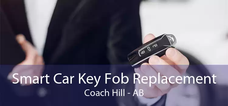 Smart Car Key Fob Replacement Coach Hill - AB