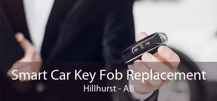 Smart Car Key Fob Replacement Hillhurst - AB