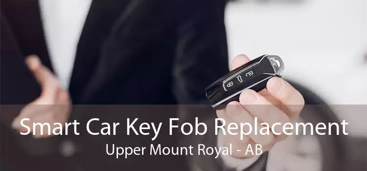 Smart Car Key Fob Replacement Upper Mount Royal - AB