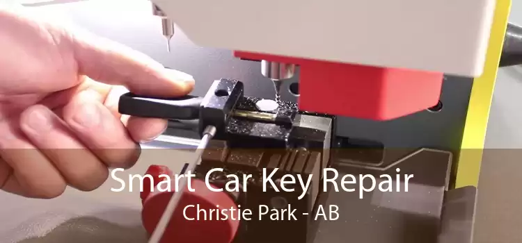 Smart Car Key Repair Christie Park - AB