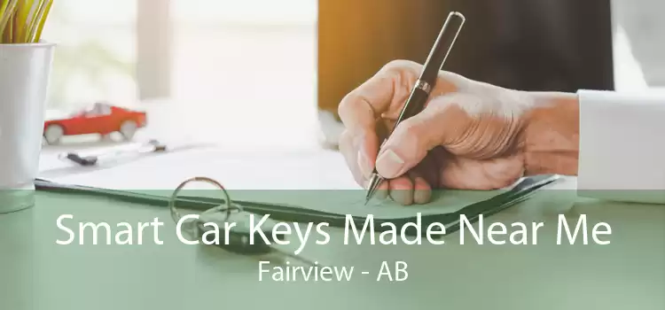 Smart Car Keys Made Near Me Fairview - AB