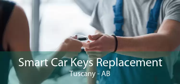Smart Car Keys Replacement Tuscany - AB