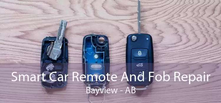 Smart Car Remote And Fob Repair Bayview - AB