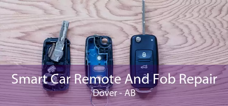 Smart Car Remote And Fob Repair Dover - AB