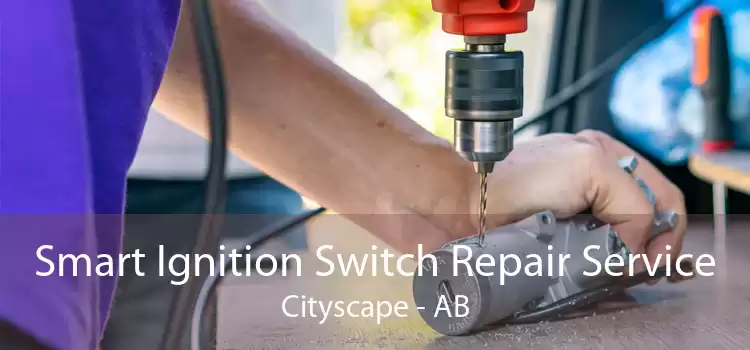 Smart Ignition Switch Repair Service Cityscape - AB