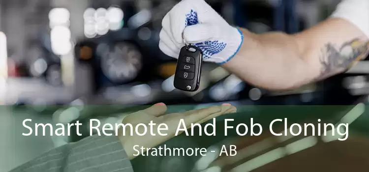 Smart Remote And Fob Cloning Strathmore - AB