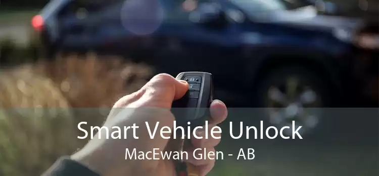Smart Vehicle Unlock MacEwan Glen - AB