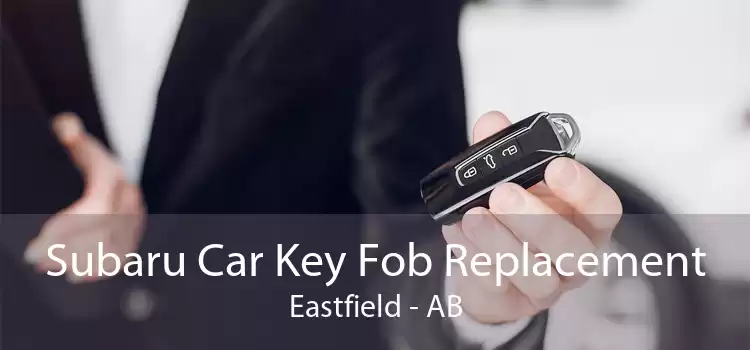 Subaru Car Key Fob Replacement Eastfield - AB