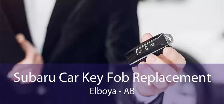 Subaru Car Key Fob Replacement Elboya - AB