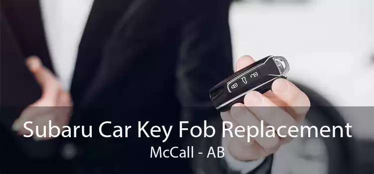 Subaru Car Key Fob Replacement McCall - AB