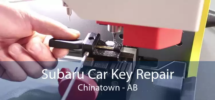 Subaru Car Key Repair Chinatown - AB