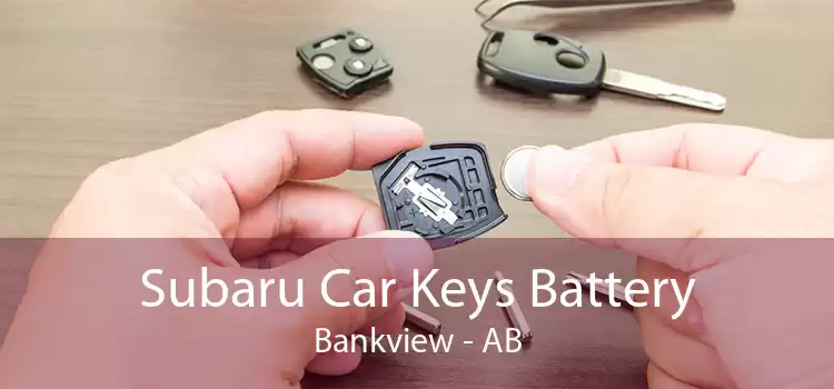 Subaru Car Keys Battery Bankview - AB