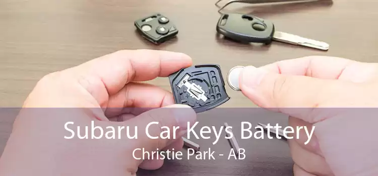 Subaru Car Keys Battery Christie Park - AB