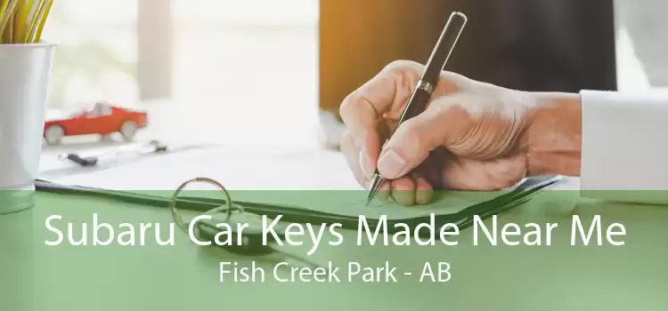 Subaru Car Keys Made Near Me Fish Creek Park - AB